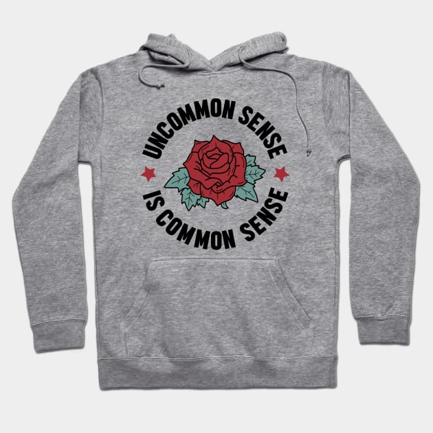 Uncommon Sense Is Common Sense logo Design Hoodie by Al-loony